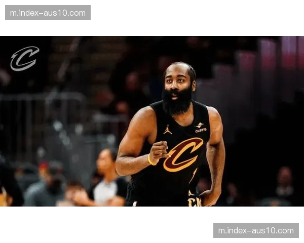 哈登复出贡献22分9篮板8助攻 骑士险胜篮网终结对手八连败