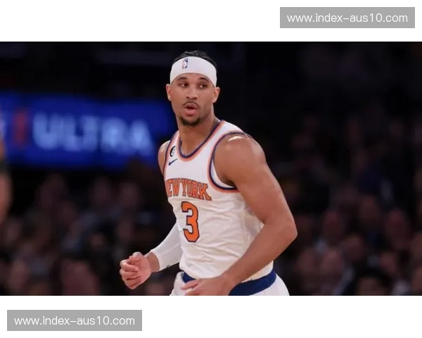 尼克斯神经损伤隐患 哈特右手伤势影响比赛状态